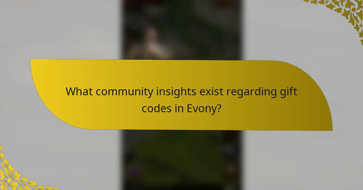 What community insights exist regarding gift codes in Evony?
