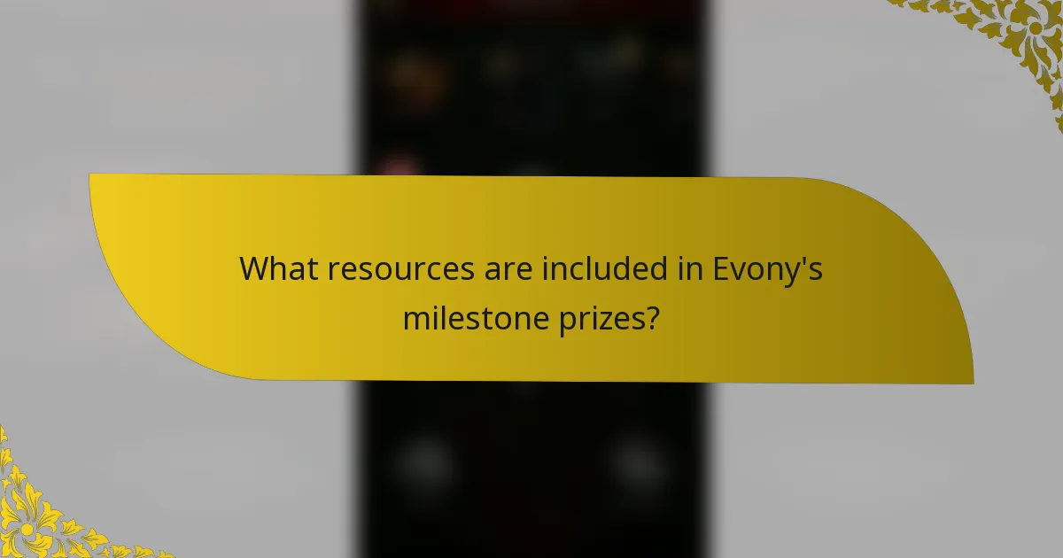 What resources are included in Evony's milestone prizes?