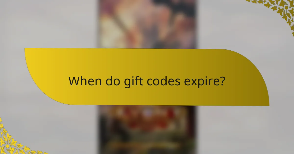 When do gift codes expire?